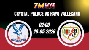 Soi kèo Crystal Palace vs Rayo Vallecano 02h00 - 28/05/2026