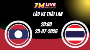 Soi kèo Lào vs Thái Lan 20h00 Ngày 25/07/2026